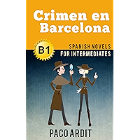 Spanish Novels: Crimen en Barcelona (Short Stories for Intermediates B1) (Spanish Edition) book cover