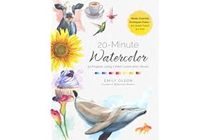 20-Minute Watercolor: 52 Projects Using 7 Paint Colors and 1 Brush - Master Essential Techniques Faster—One Simple Project at