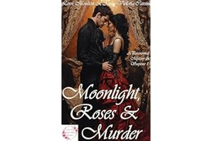 Moonlight, Roses & Murder (A Paranormal Mystery & Suspense Book 1)