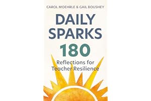 Daily Sparks: 180 Reflections for Teacher Resilience
