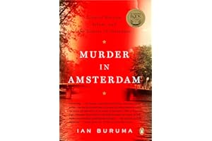 Murder in Amsterdam: Liberal Europe, Islam, and the Limits of Tolerence