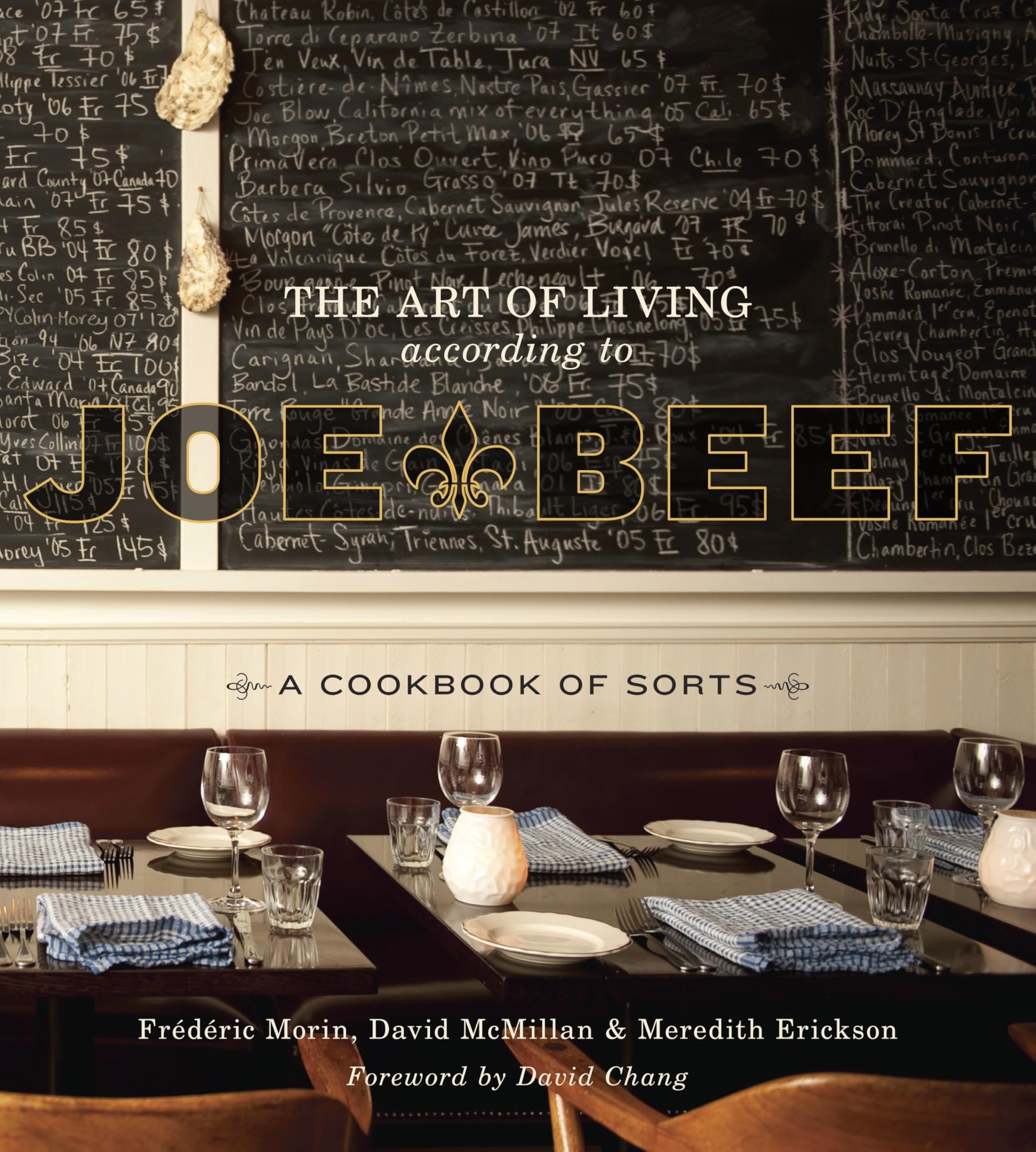 The Art of Living According to Joe Beef: A Cookbook