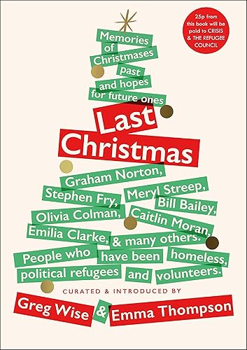 Download Last Christmas: Memories of Christmases Past and Hopes of Future Ones PDF