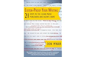 Editor-Proof Your Writing: 21 Steps to the Clear Prose Publishers and Agents Crave (Great Books for Writers)