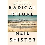 Radical Ritual: How Burning Man Changed the World