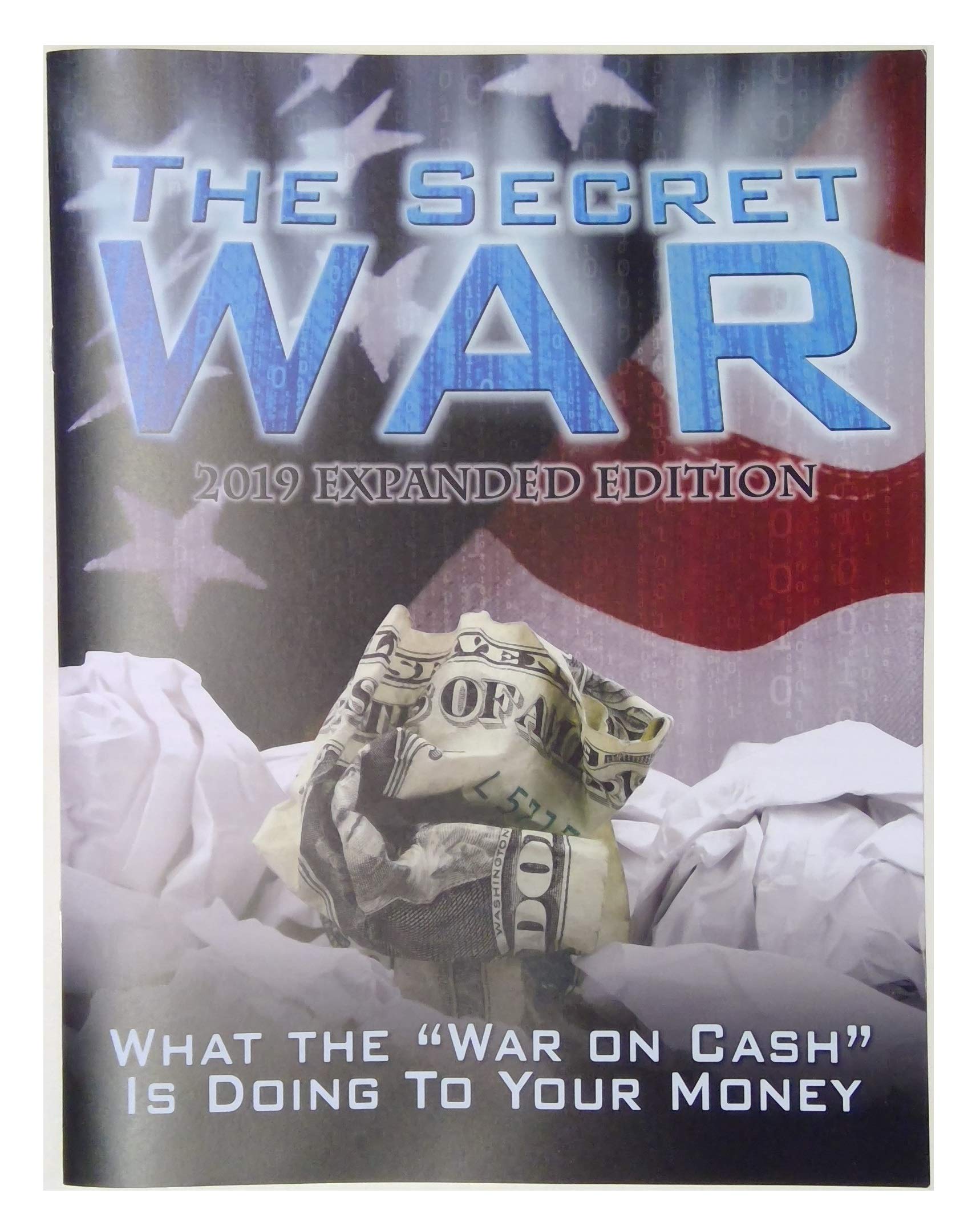 Amazon.com: The Secret War: What the 'War on Cash' Is Doing to Your Income,  Savings, Life and Liberty, and How to Survive It: Craig R. Smith, Lowell  Ponte, Swiss America: Libros