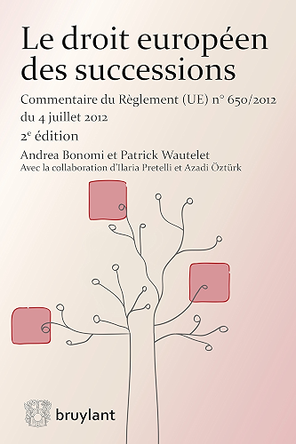 Download Le droit européen des successions: Commentaire du Règlement n°650/2012 du 04 juillet 2012 (LSB. HORS COLL.) PDF