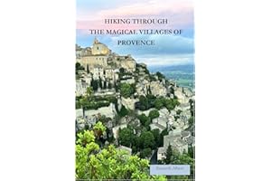 Hiking Through the Magical Villages of Provence
