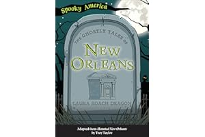 The Ghostly Tales of New Orleans (Spooky America)