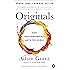 Originals: How Non-Conformists Move the World