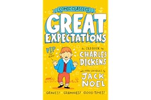 Great Expectations: The classic graphic novel adventure, perfect for fans of Charles Dickens! (Comic Classics)