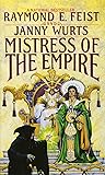 Mistress of the Empire (Empire Trilogy, Bk. 3)