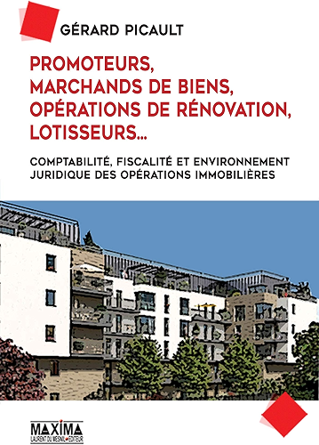 Download Promoteurs, marchands de biens, opérations de rénovation, lotisseurs...: Comptabilité, fiscalité et environnement juridique des opérations immobilières (Hors collection) PDF