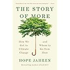 The Story of More: How We Got to Climate Change and Where to Go from Here