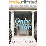 Only One Life: A Novel