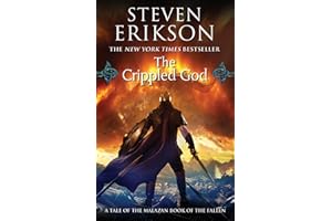 The Crippled God: Book Ten of The Malazan Book of the Fallen