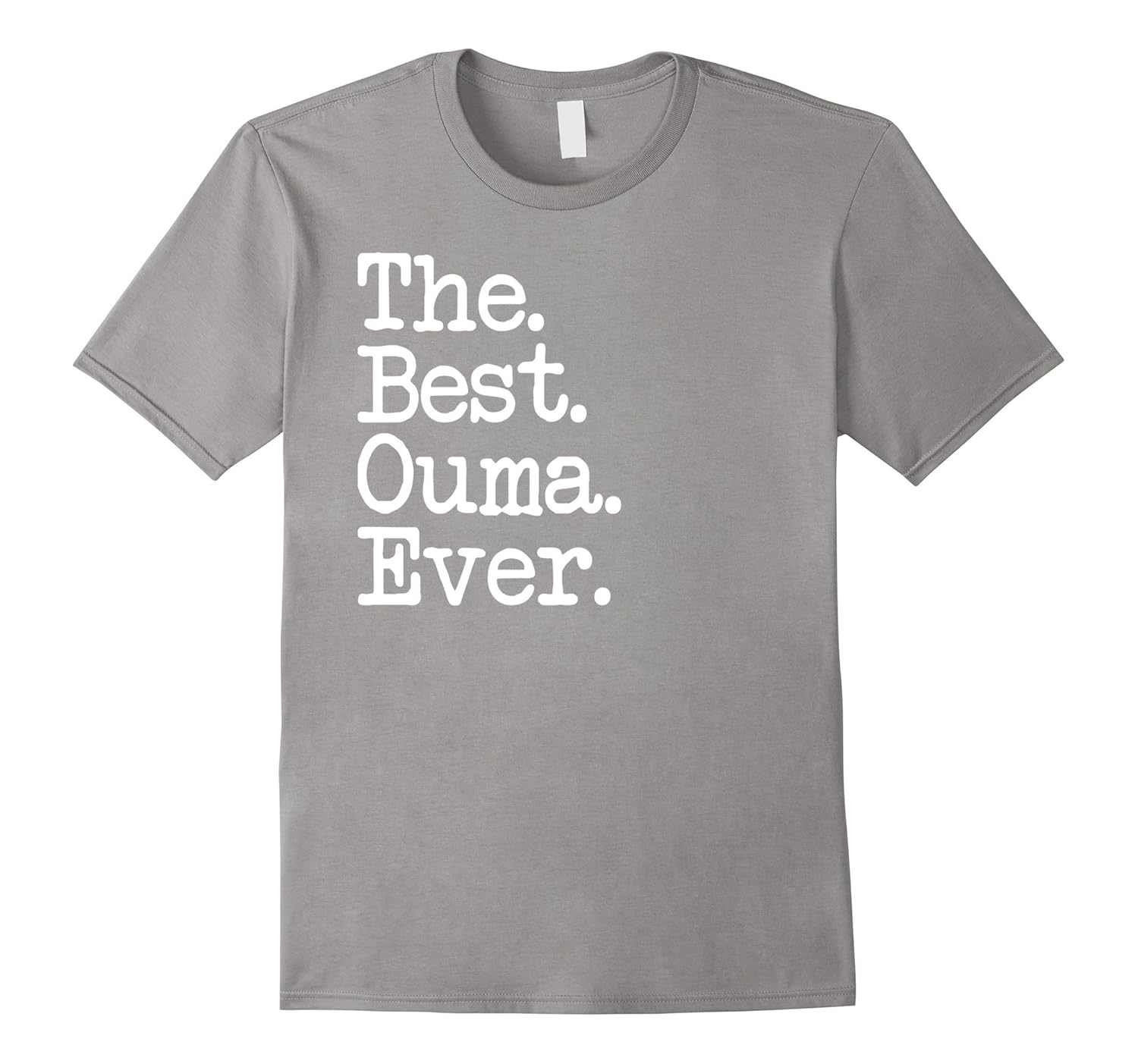 Women's Gift Ideas - The Best Ouma Ever Shirt-ANZ