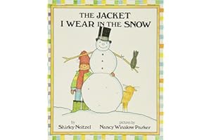 The Jacket I Wear in the Snow: A Clever Rhyming Book about Layering Winter Clothes for Children (Ages 4-8)