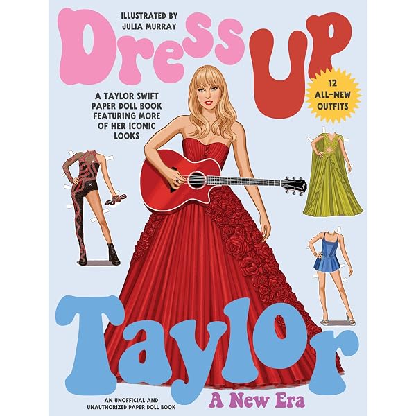 Dress Up Taylor: A Taylor Swift paper doll book featuring her iconic eras  (Paperdoll Dress Ups): Murray, Julia: 9781923049765: Amazon.com: Books