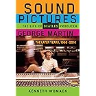 Sound Pictures: The Life of Beatles Producer George Martin, The Later Years, 1966–2016
