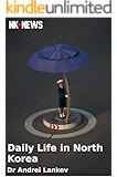 Daily Life in North Korea