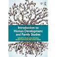 Amazon.com: Introduction to Human Development and Family Studies: 9781138815322: Walsh, Bridget ...
