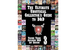 The Ultimate Unofficial Collector's Guide to D&D: Volume Three: Advanced D&D 1st Edition