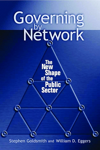 Download Governing by Network: The New Shape of the Public Sector (English Edition) PDF