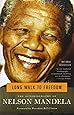 Long Walk to Freedom: The Autobiography of Nelson Mandela