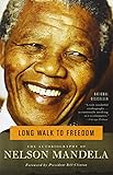 Long Walk to Freedom: The Autobiography of Nelson Mandela