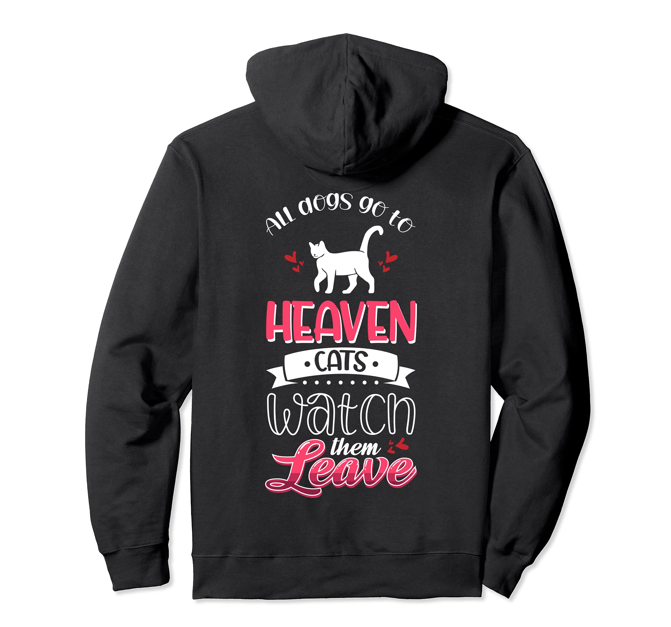 Cat Tastic Design for Perfectly Sane Cat Lady Heaven Pullover Hoodie