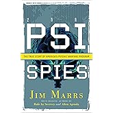 PSI Spies: The True Story of America's Psychic Warfare Program