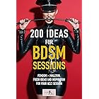 200 Ideas for BDSM Sessions: Femdom – Malesub. Fresh ideas and inspiration for your next session