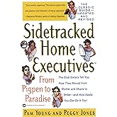 Sidetracked Home Executives(TM): From Pigpen to Paradise