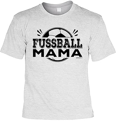 Mama Sprüche Tshirt Lustiges Funshirt Fussball Mutter