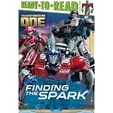 Finding the Spark: Ready-to-Read Level 2 (Transformers One)