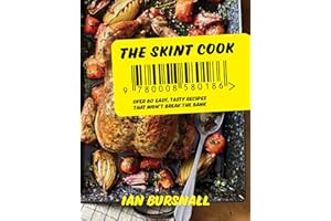 The Skint Cook: Over 80 easy tasty recipes that won’t break the bank
