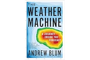 The Weather Machine: A Journey Inside the Forecast