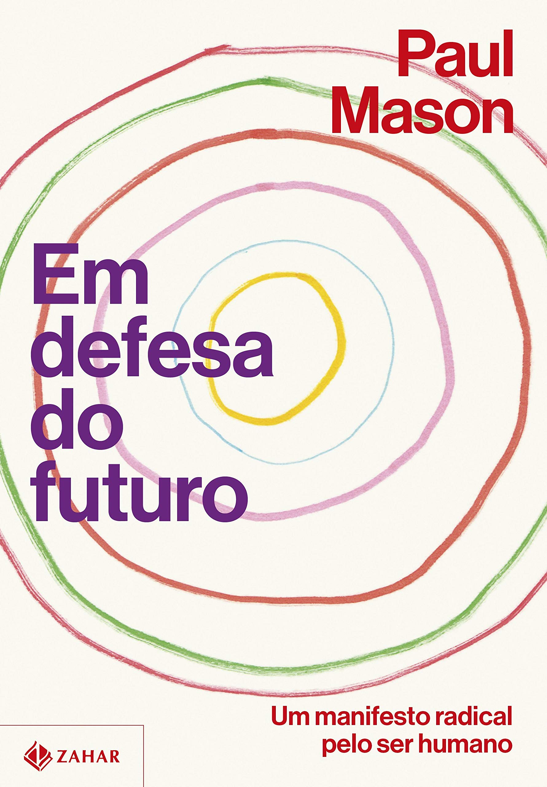 Livro 'Em defesa do futuro' por Paul Mason