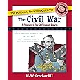 The Politically Incorrect Guide to the Civil War (The Politically Incorrect Guides)