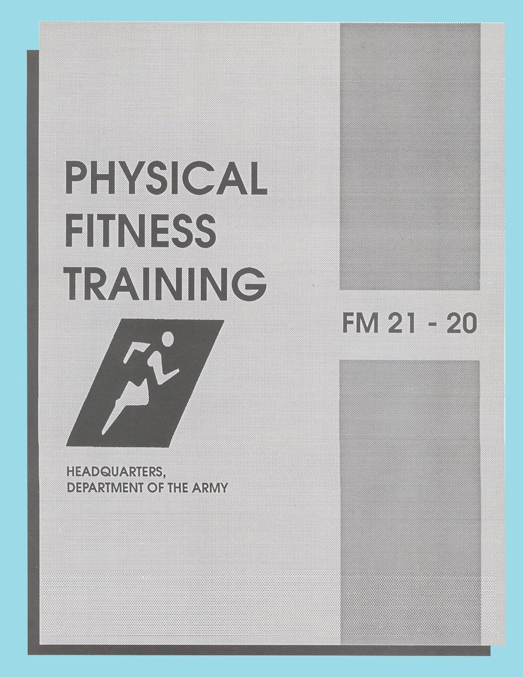 Physical Fitness Training Fm 21 20 Field Manual 21 20 - 