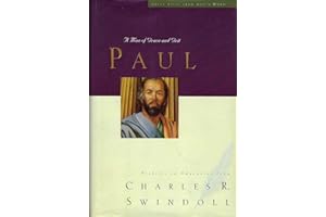 Paul: A Man of Grace and Grit (Great Lives from God's Word, Volume 6)