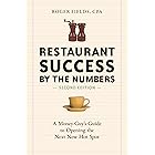 Restaurant Success by the Numbers, Second Edition: A Money-Guy's Guide to Opening the Next New Hot Spot