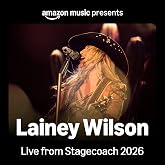 Amazon Music Presents: Lainey Wilson Live from Stagecoach 2026 [Exclusive CD]