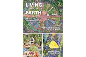 Living with the Earth, Volume 1: Permaculture, Ecoculture: Inspired by Nature