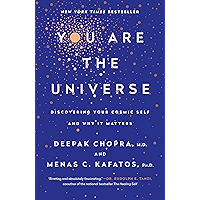 You Are the Universe: Discovering Your Cosmic Self and Why It Matters