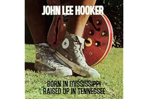 Born In Mississippi, Raised Up In Tennessee (Vinyl)