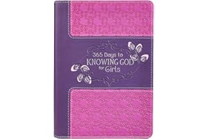 365 Days to Knowing God for Girls Devotional
