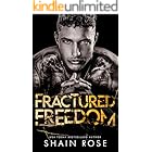 Fractured Freedom: A Brother's Best Friend Second Chance Romance (Tarnished Empire)