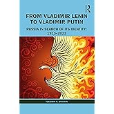 From Vladimir Lenin to Vladimir Putin